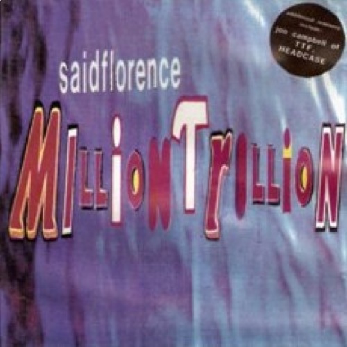 CD, Album Saidflorence - Milliontrillion