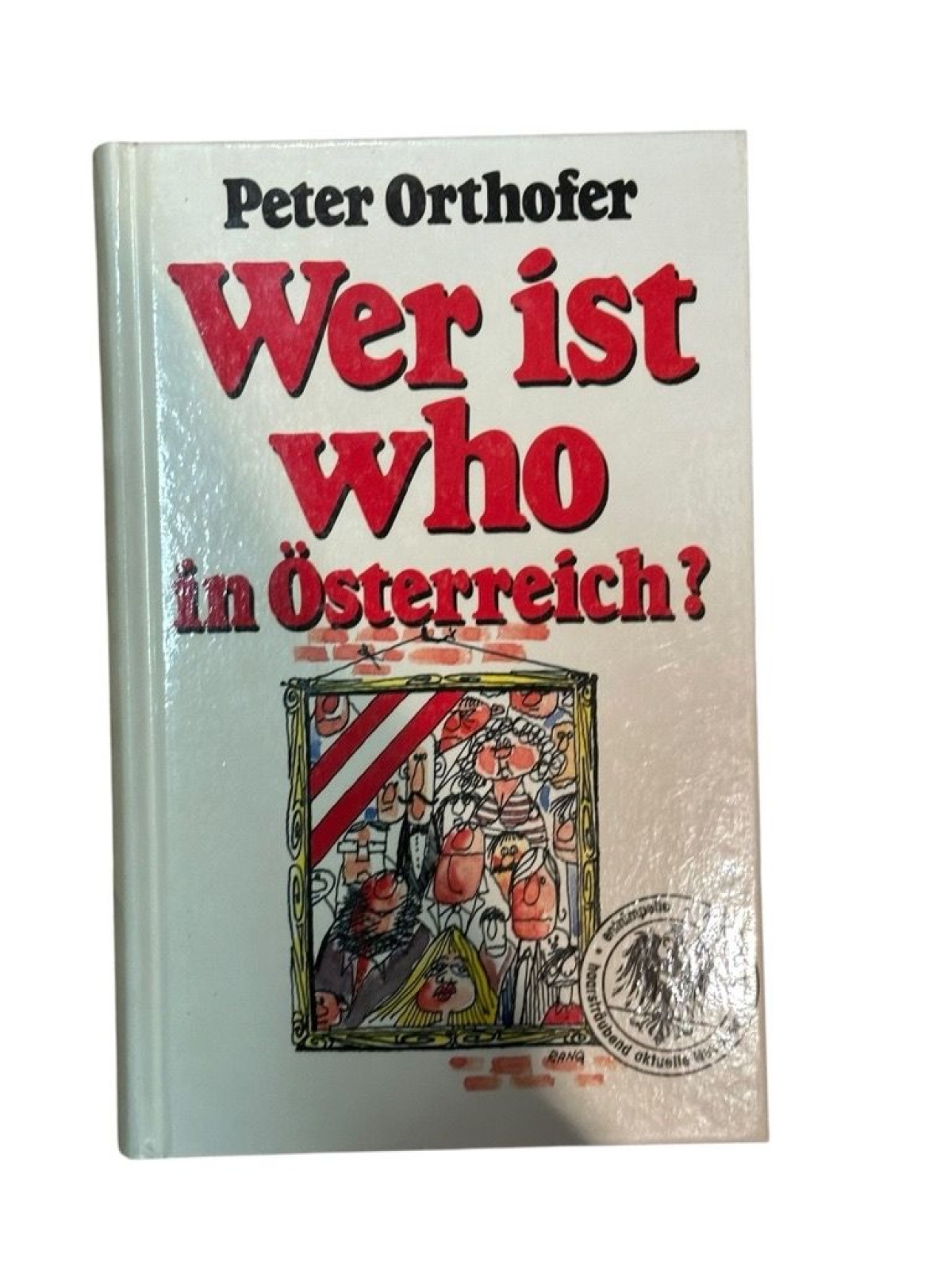 Wer ist who in Österreich? Peter Orthofer Orthofer, Peter: