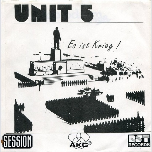 Unit 5 (4) - Es Ist Krieg! (7", Single)