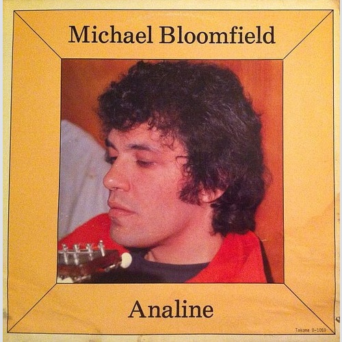 Michael Bloomfield* - Analine (LP, Album)
