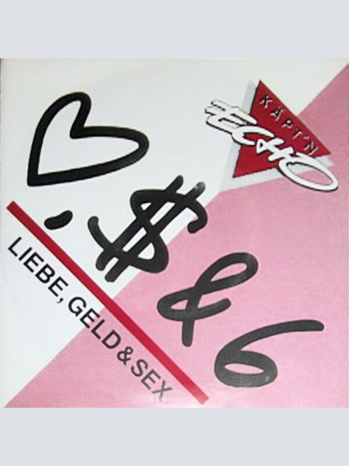 Käpt'n Echo - ♥, $ & 6 (Liebe, Geld & Sex) (7", Single)