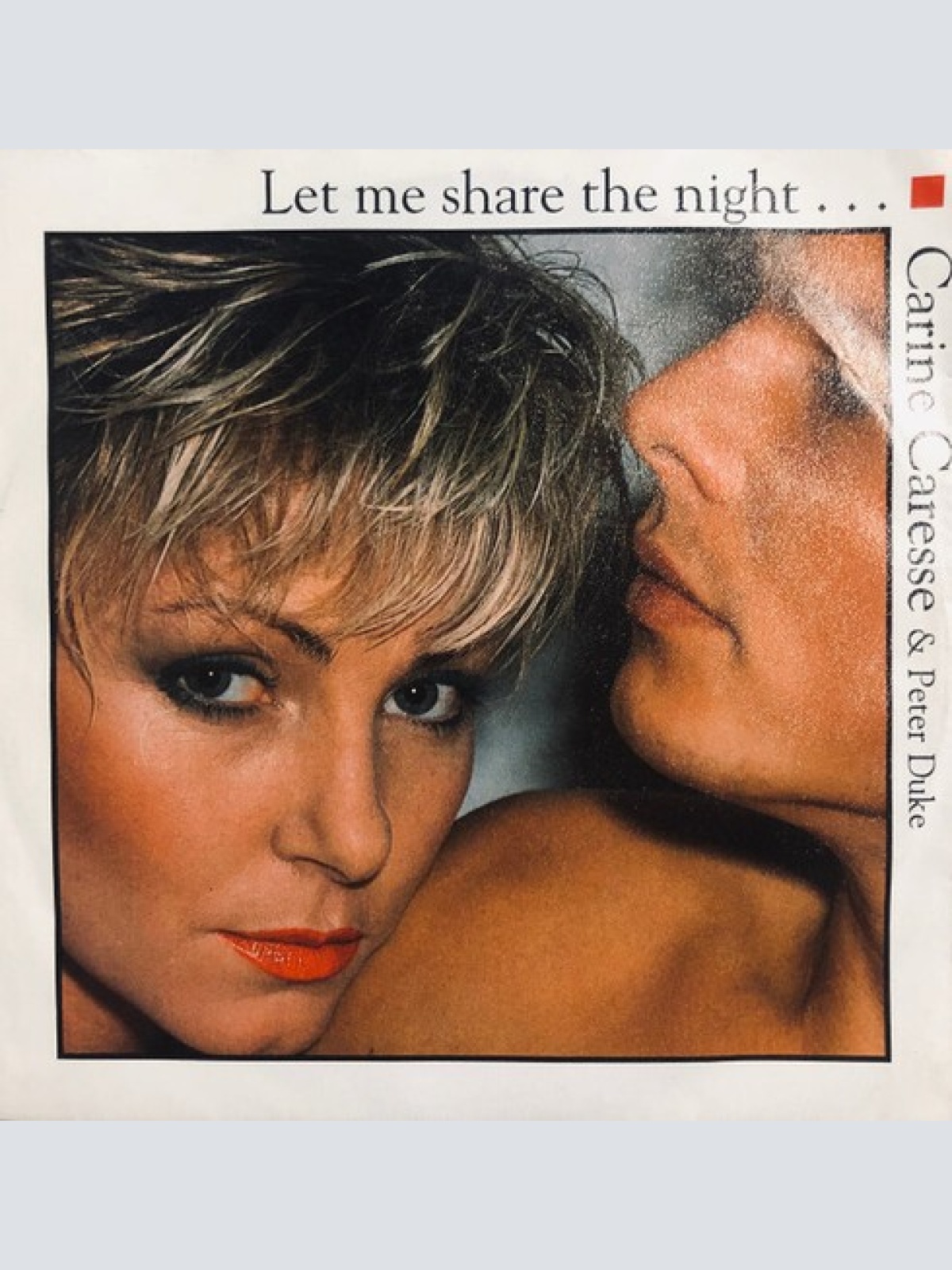 Carine Caresse & Peter Duke - Let Me Share The Night... (7", Single)