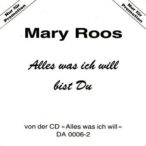 Mary Roos - Alles Was Ich Will Bist Du (7", Single, Promo)