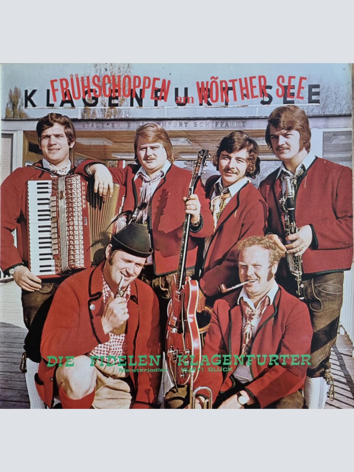 Die Fidelen Klagenfurter, Meisterjodler Kurti Glück* - Frühshoppen Am Wörther...