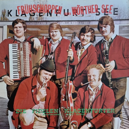 Die Fidelen Klagenfurter, Meisterjodler Kurti Glück* - Frühshoppen Am Wörther...