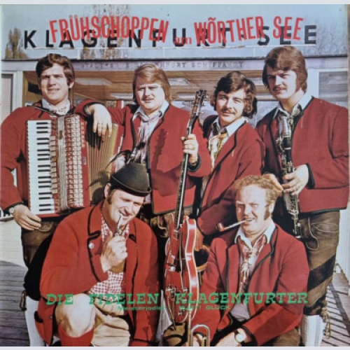 Die Fidelen Klagenfurter, Meisterjodler Kurti Glück* - Frühshoppen Am Wörther...