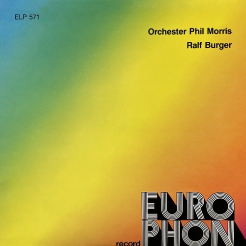 Orchester Phil Morris / Orchester Ralf Burger - Orchester Phil Morris / Ralf ...