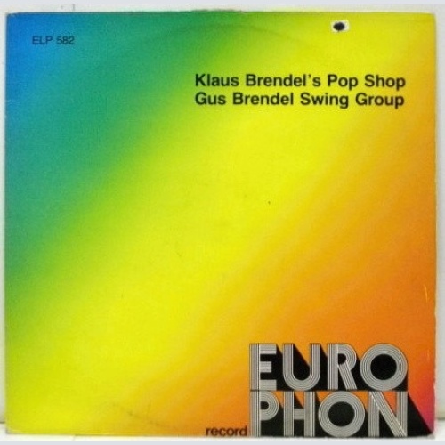Klaus Brendel's Pop Shop / Gus Brendel Swing Group* - Klaus Brendel's Pop Sho...