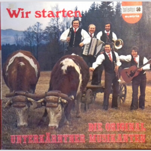 Die Original Unterkärntner Musikanten* - Wir Starten (LP, Album)