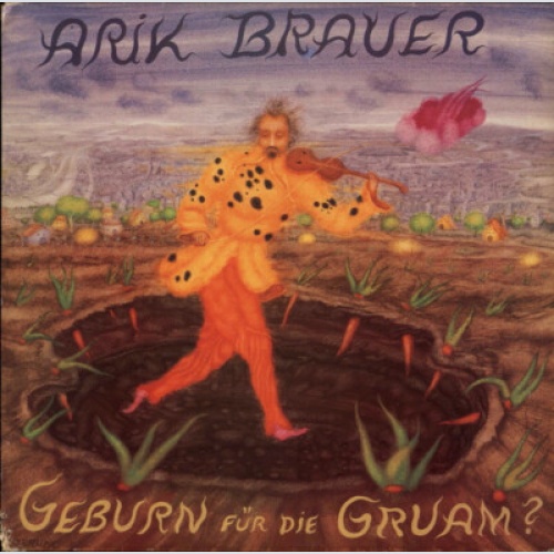 Arik Brauer - Geburn Für Die Gruam? (LP, Album)