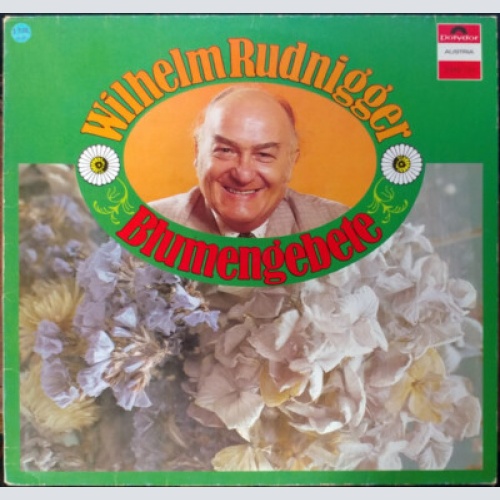 Wilhelm Rudnigger - Blumengebete (LP)