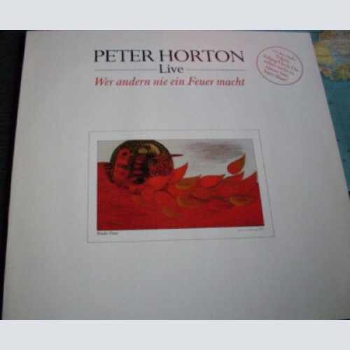 Peter Horton - Wer Andern Nie Ein Feuer Macht (LP)