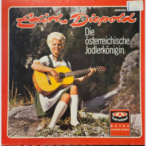 Edith Diepold - Die Österreichische Jodlerkönigin (LP)