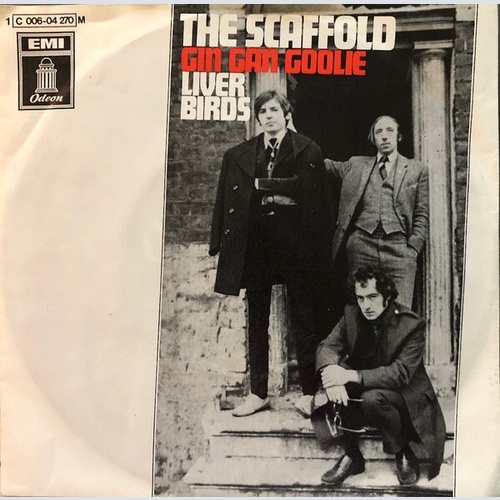 The Scaffold* - Gin Gan Goolie / Liver Birds (7", Single)