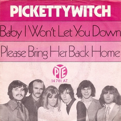Pickettywitch - Baby I Won't Let You Down / Please Bring Her Back Home (7", S...