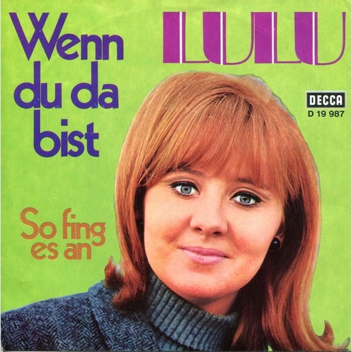 Lulu - Wenn Du Da Bist / So Fing Es An (7", Single, RE)