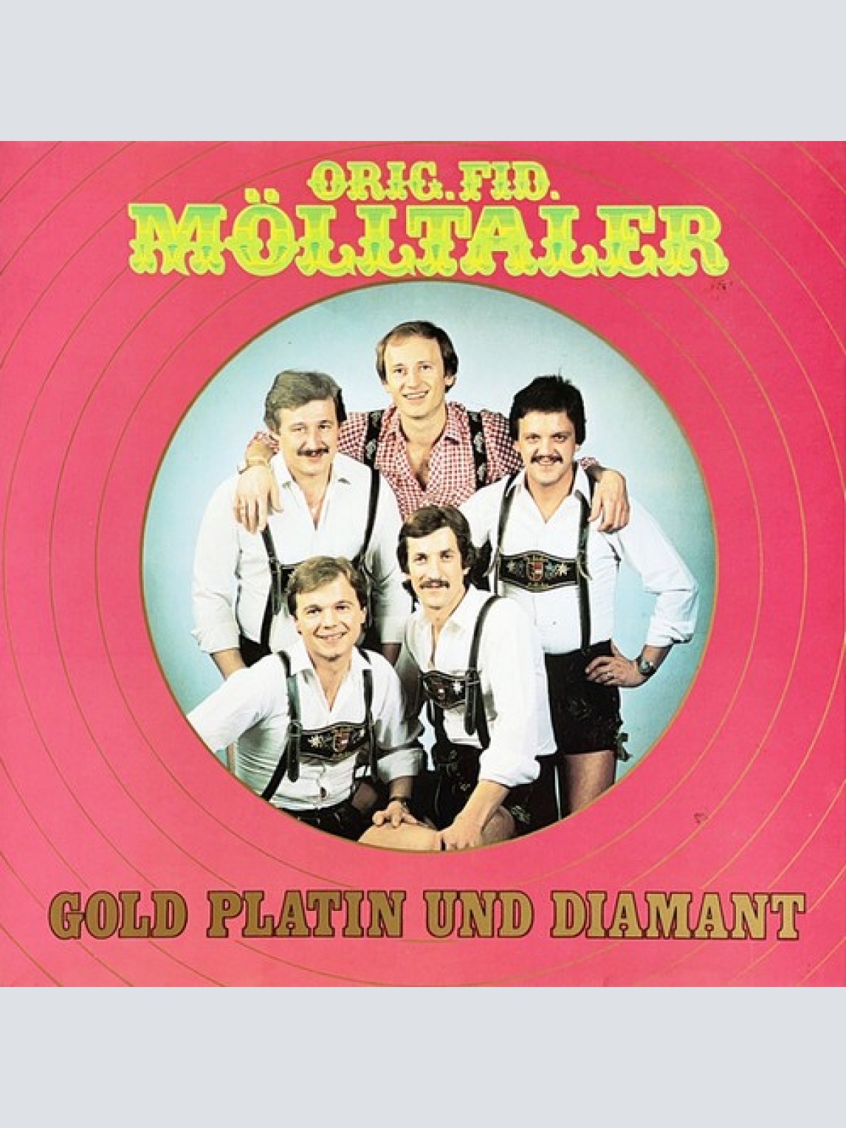 Orig. Fid. Mölltaler* - Gold Platin Und Diamant (LP, Gat)