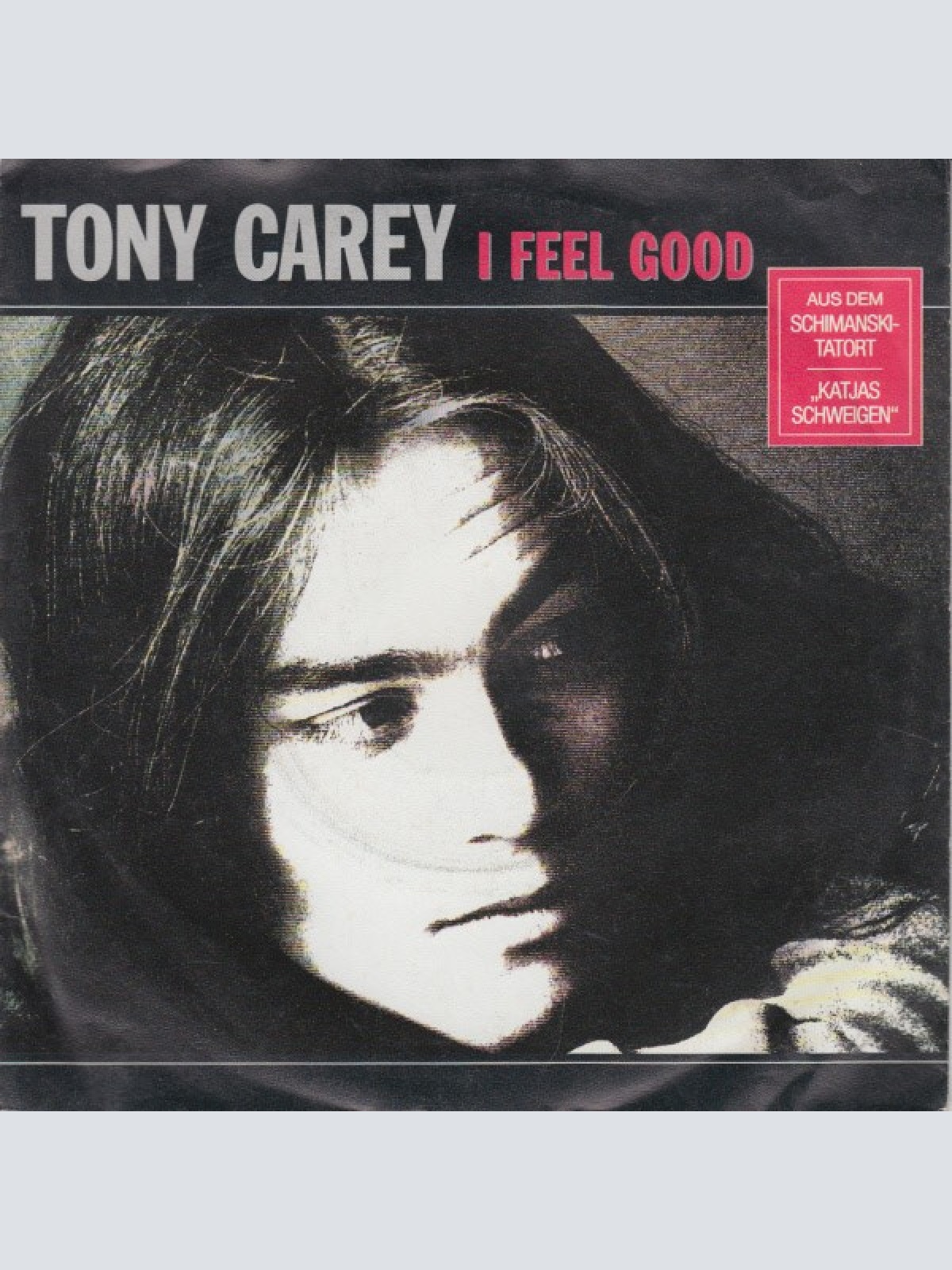 Tony Carey - I Feel Good (7", Single)