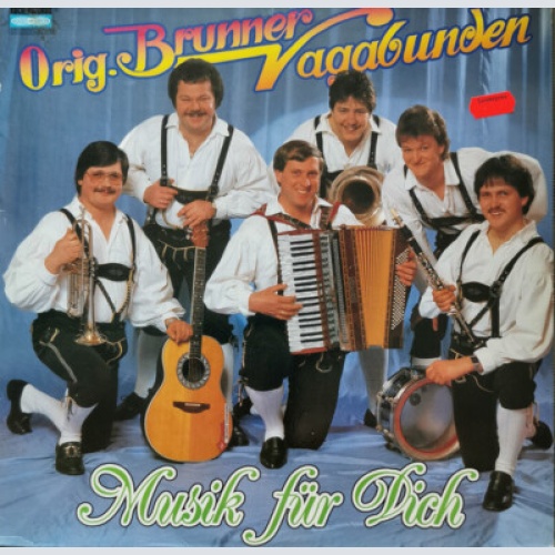 Orig. Brunner Vagabunden* - Musik Für Dich (LP, Album)