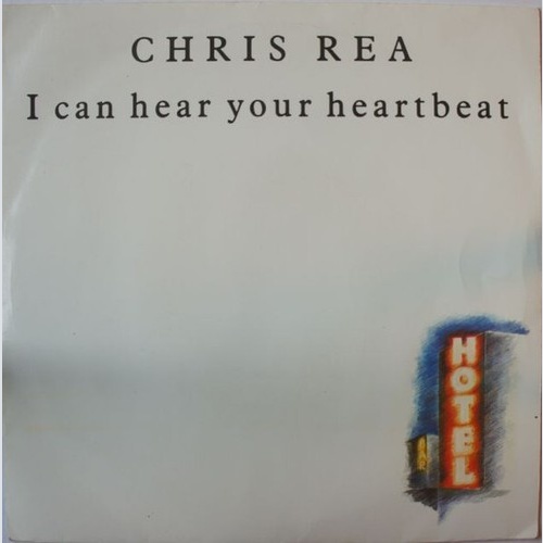 Chris Rea - I Can Hear Your Heartbeat (7", Single)