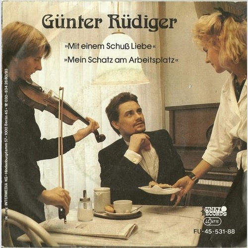 Günter Rüdiger - Mit Einem Schuß Liebe / Mein Schatz Am Arbeitsplatz (7", Sin...