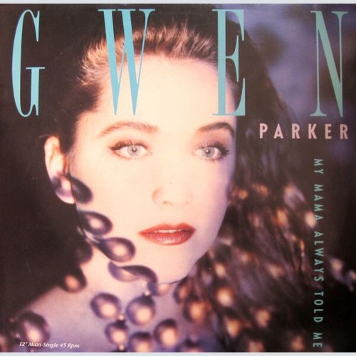 Gwen Parker - My Mama Always Told Me (7", Single)