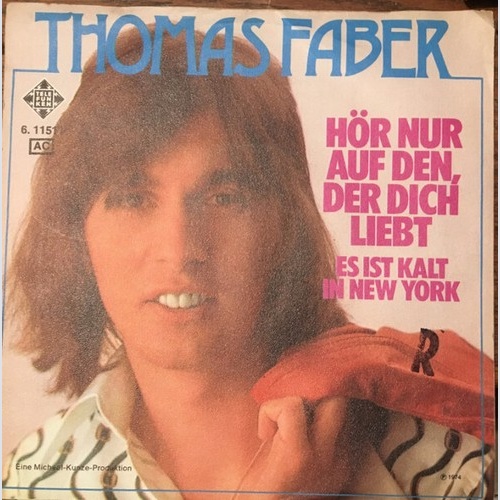 Thomas Faber - Hör Nur Auf Den, Der Dich Liebt (7", Single)