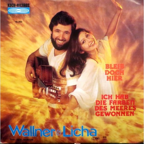 Wallner & Licha - Bleib Doch Hier (7", Single)