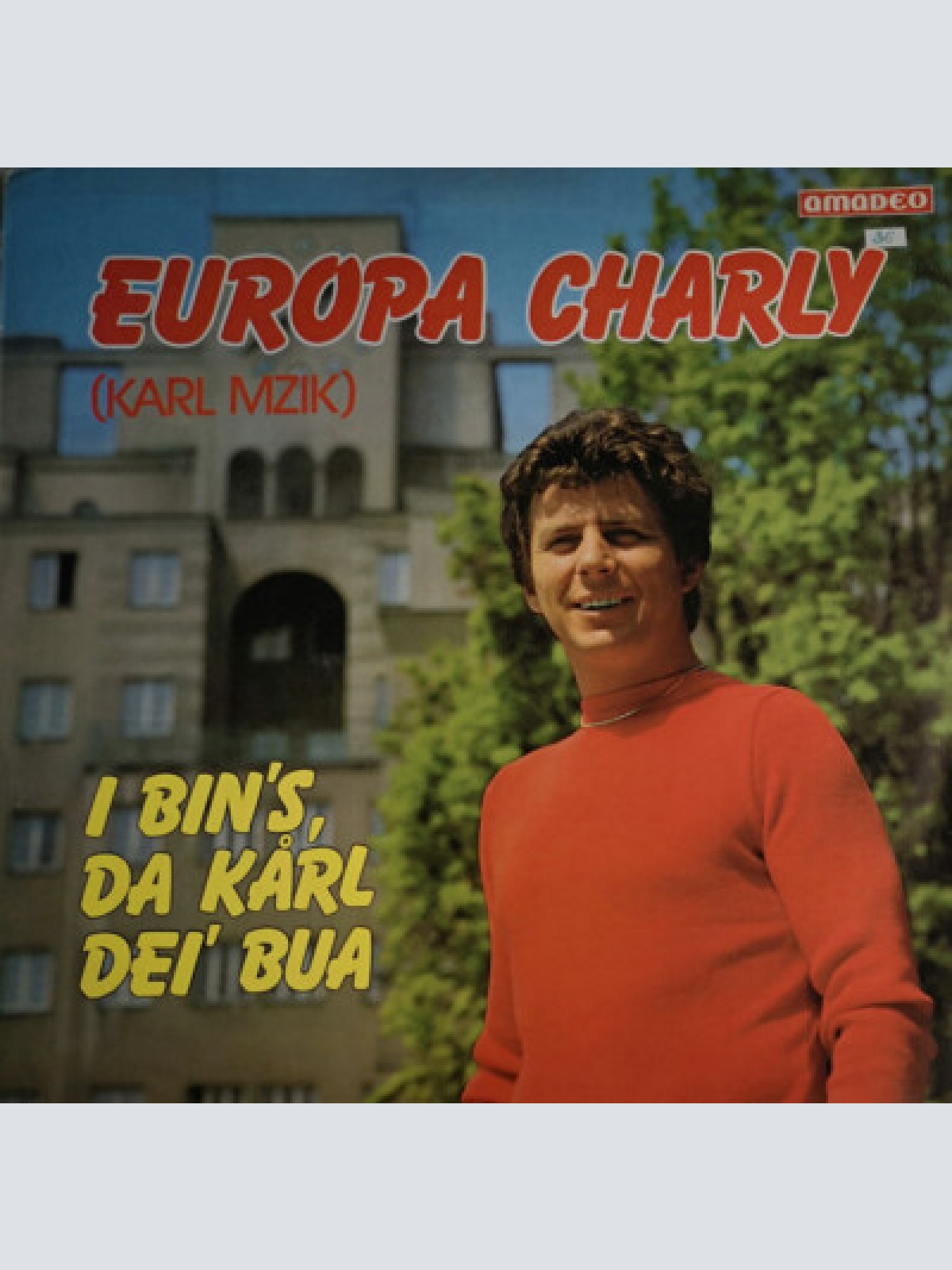 Europa Charly - I Bin's Da Karl Dei' Bua (LP, Album)