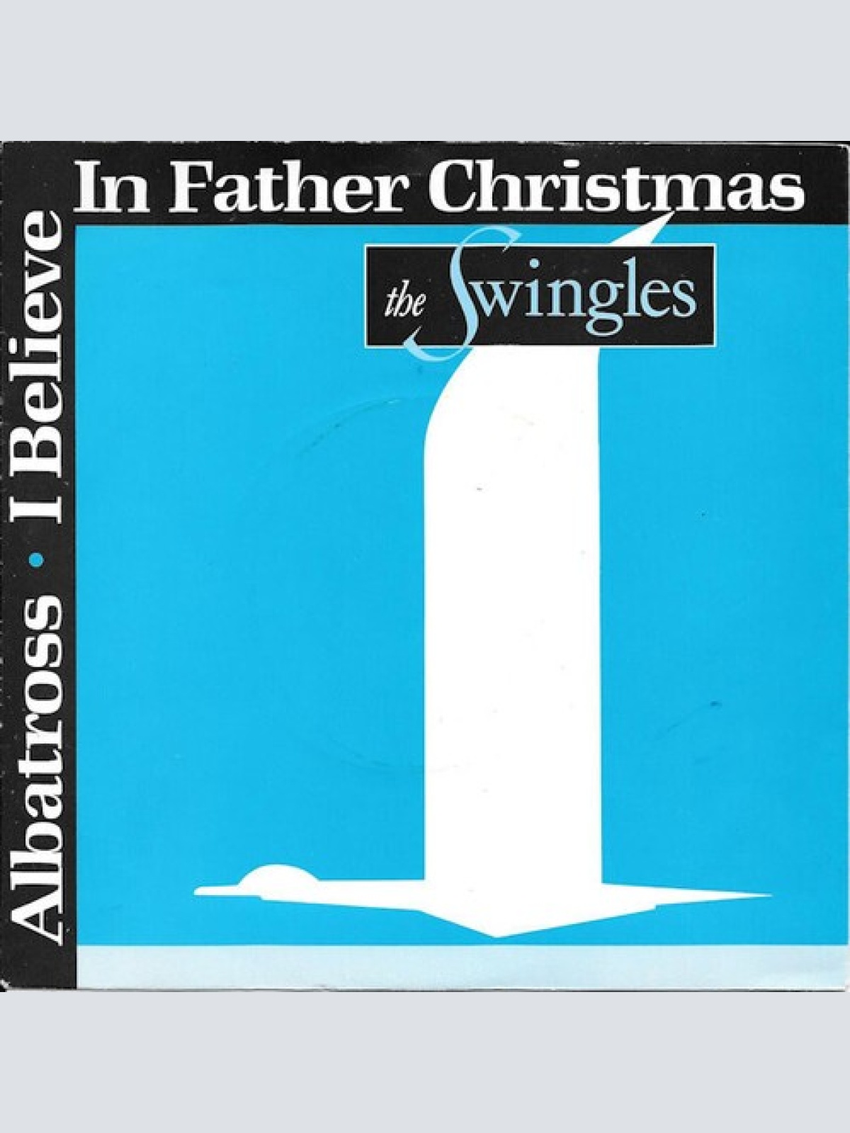 The Swingles - I Believe In Father Christmas / Albatross (7", Single)