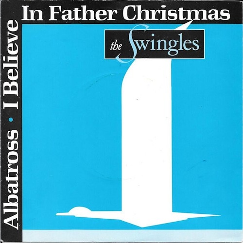 The Swingles - I Believe In Father Christmas / Albatross (7", Single)