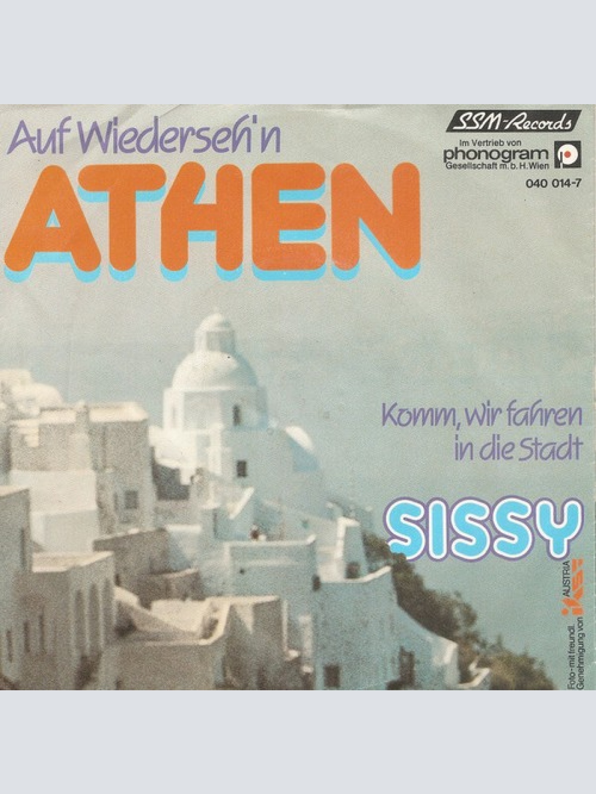 Sissy (14) - Auf Wiederseh'n Athen (7", Single)