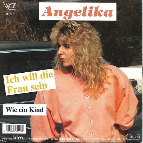 Angelika (13) - Ich Will Die Frau Sein (7", Single)