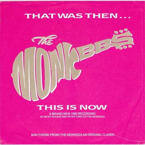 The Monkees - That Was Then, This Is Now (7", Single)