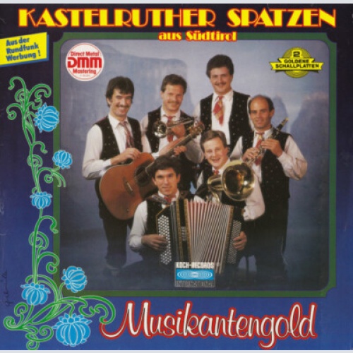 Kastelruther Spatzen Aus Südtirol* - Musikantengold (LP, Album, Blu)