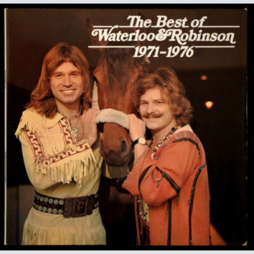 Waterloo & Robinson - The Best Of Waterloo & Robinson 1971 - 1976 (2xLP, Comp...