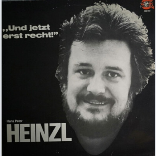 Hans Peter Heinzl - Und Jetzt Erst Recht (2xLP, Album, Gat)
