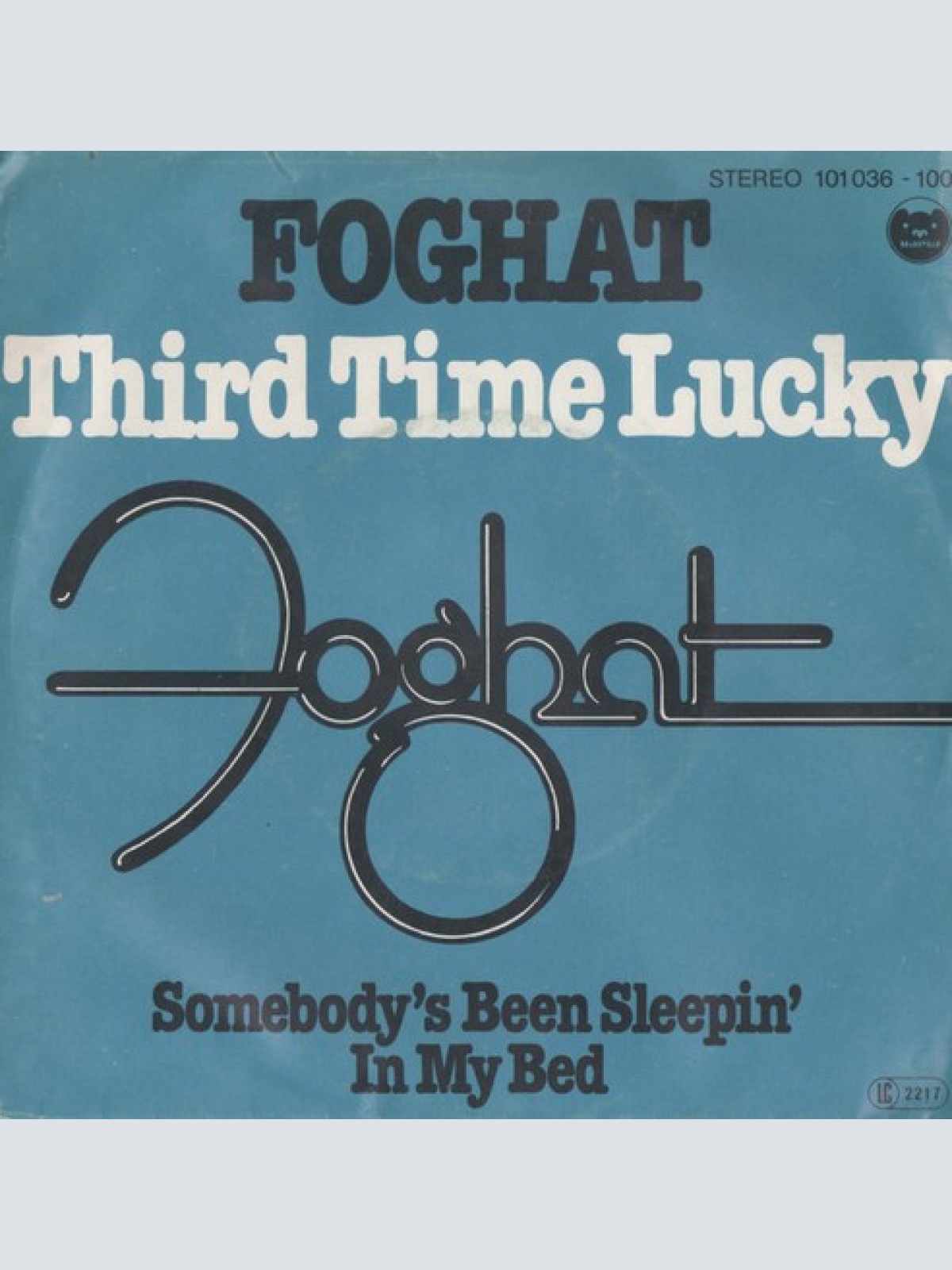 Foghat - Third Time Lucky (7", Single)