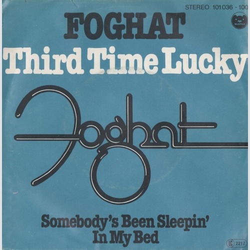 Foghat - Third Time Lucky (7", Single)