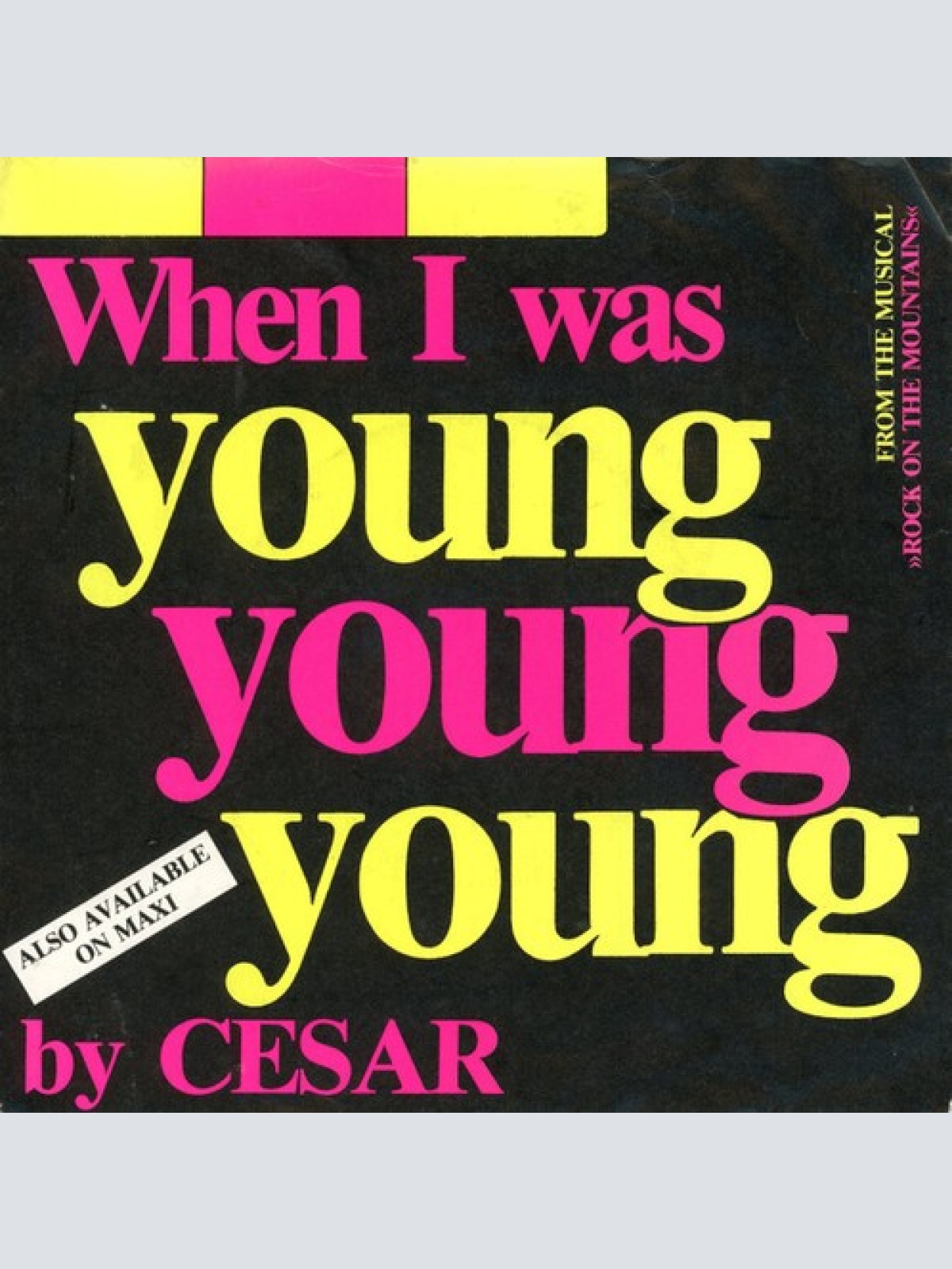 Cesar (9) - When I Was Young (7", Single)