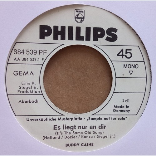Buddy Caine - Es Liegt Nur An Dir (It's The Same Old Song) (7", Single, Mono,...