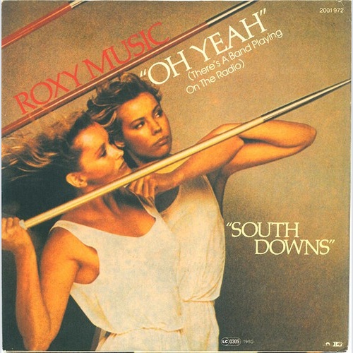 Roxy Music - Oh Yeah (There's A Band Playing On The Radio) (7", Single)