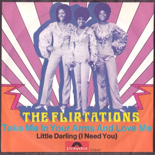 The Flirtations - Take Me In Your Arms And Love Me (7", Single)