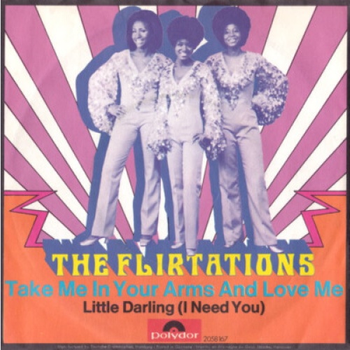 The Flirtations - Take Me In Your Arms And Love Me (7", Single)