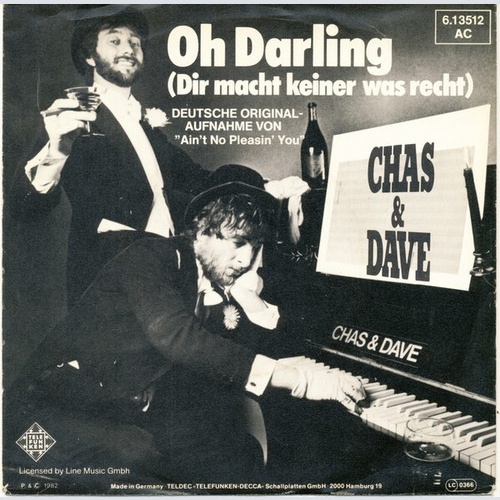 Chas And Dave - Oh Darling (Dir Macht Keiner Was Recht) (7", Single, Promo)