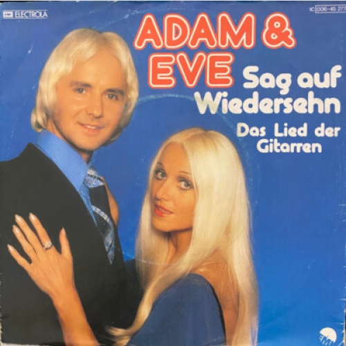 Adam & Eve (6) - Sag Auf Wiedersehn (7", Single, TP)
