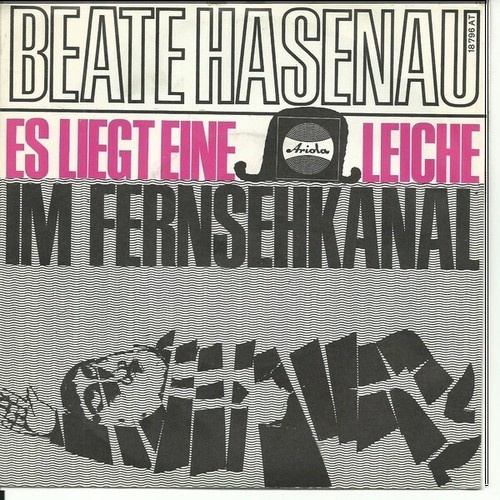 Beate Hasenau - Es Liegt Eine Leiche Im Fernsehkanal (7", Single, Mono)