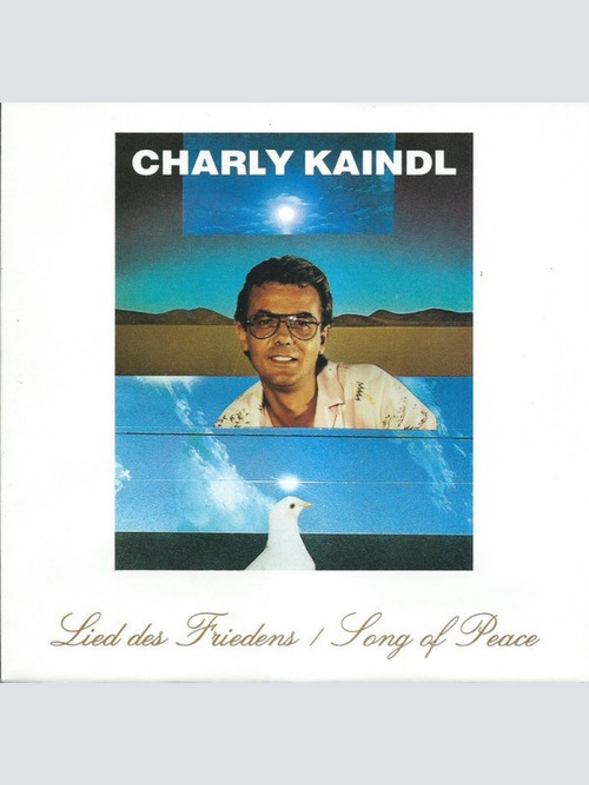 Charly Kaindl - Lied Des Friedens / Song Of Peace (7", Single)