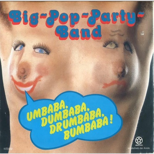 Big Pop Party Band - Umbaba, Dumbaba, Drumbaba, Bumbaba (7", Single)