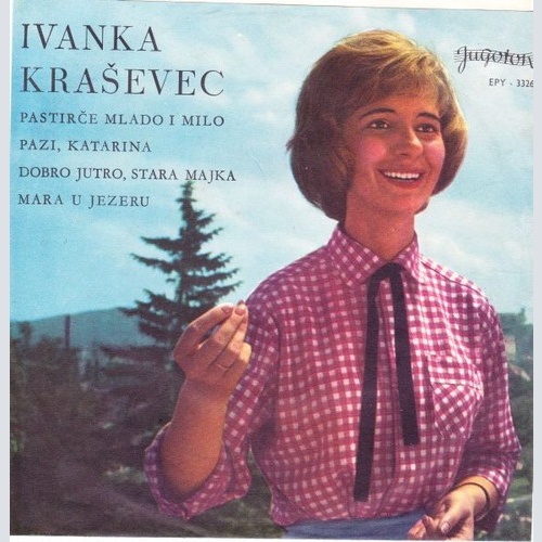 Ivanka Kraševec - Pastirče Mlado I Milo (7", EP)